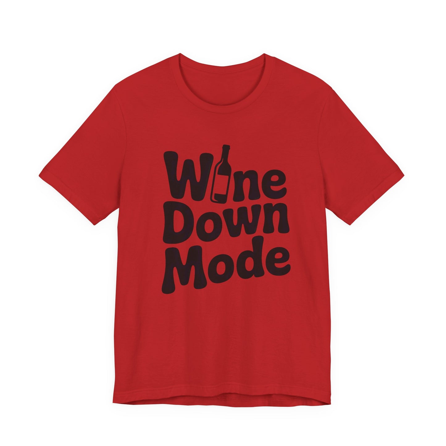 Wine Down Mode Unisex Tee for Wine Lovers