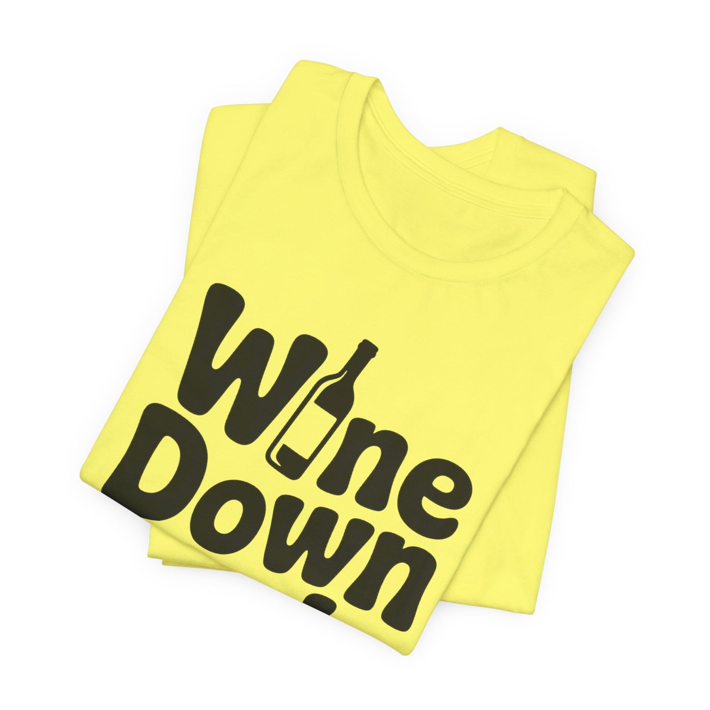 Wine Down Mode Unisex Tee for Wine Lovers