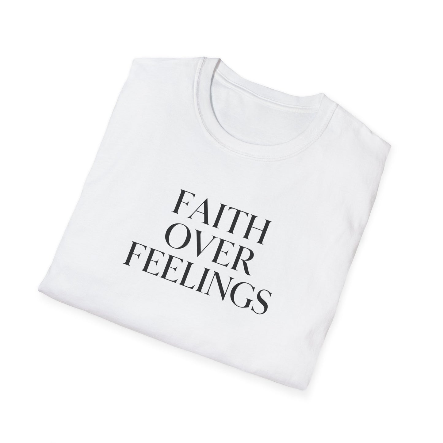 Faith Over Feelings Inspirational T-Shirt, Gift for Believers