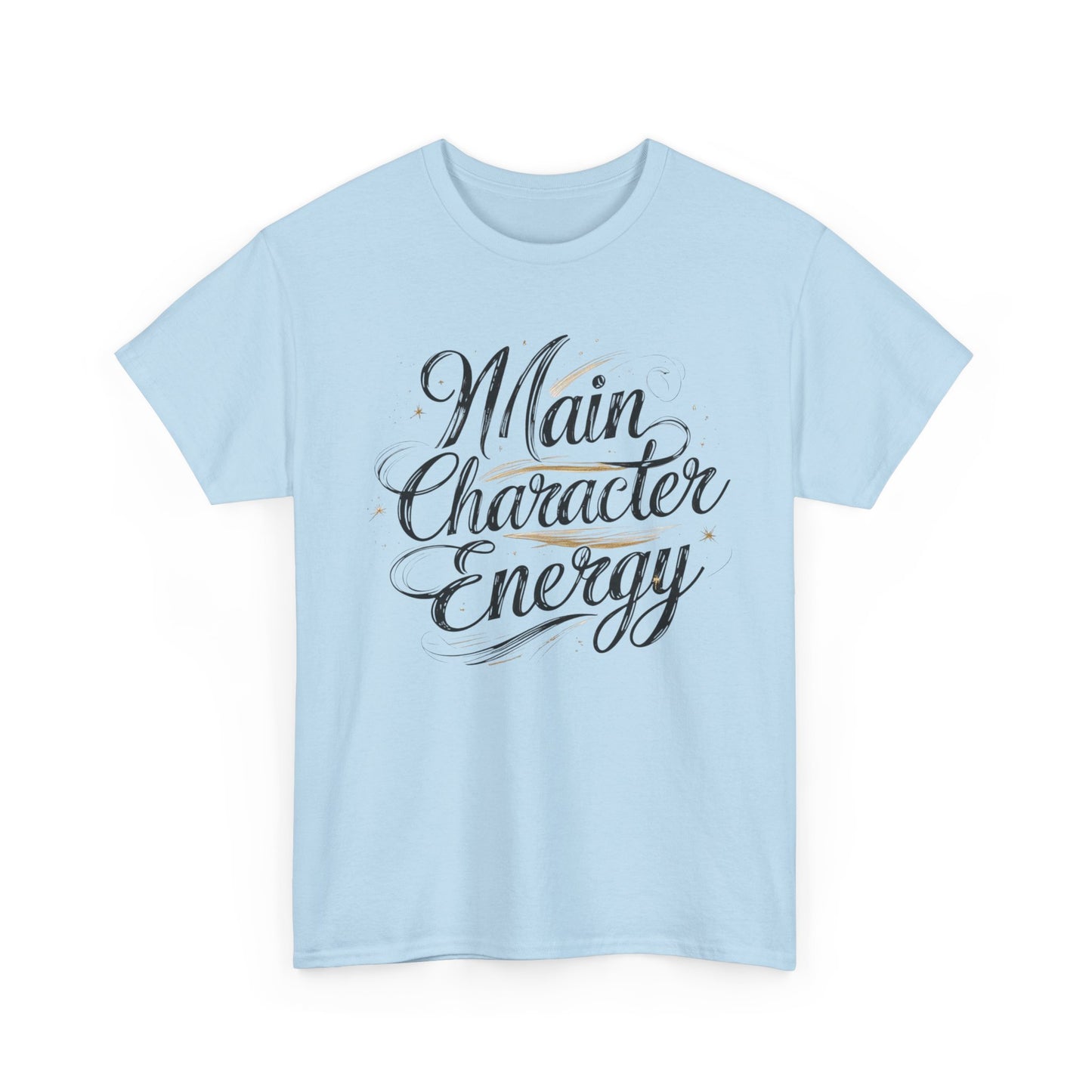 Main Character Energy Tee