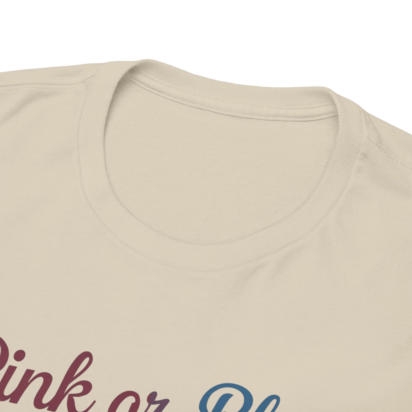 Unisex Heavy Cotton Tee - "Pink or Blue, We Love You" Gender Reveal Gift