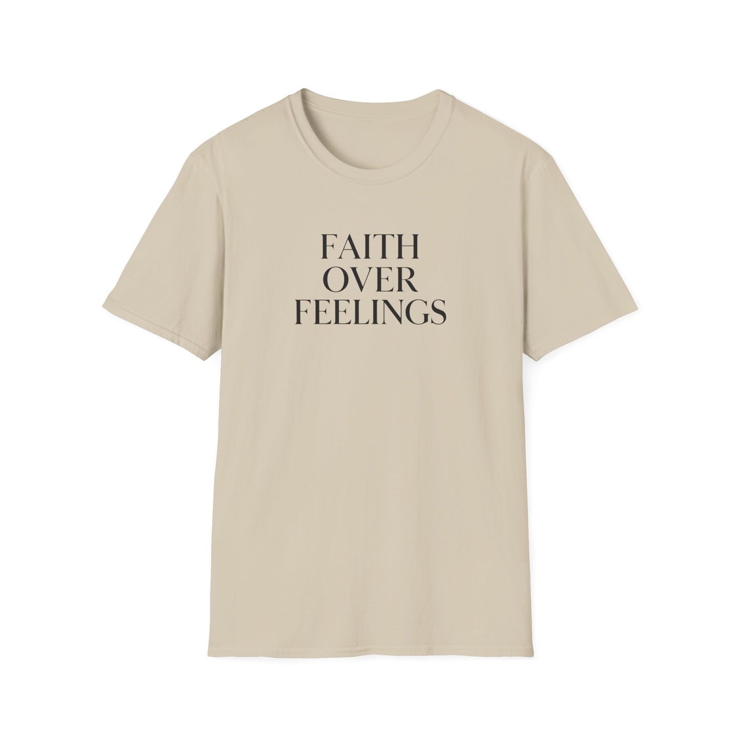 Faith Over Feelings Inspirational T-Shirt, Gift for Believers