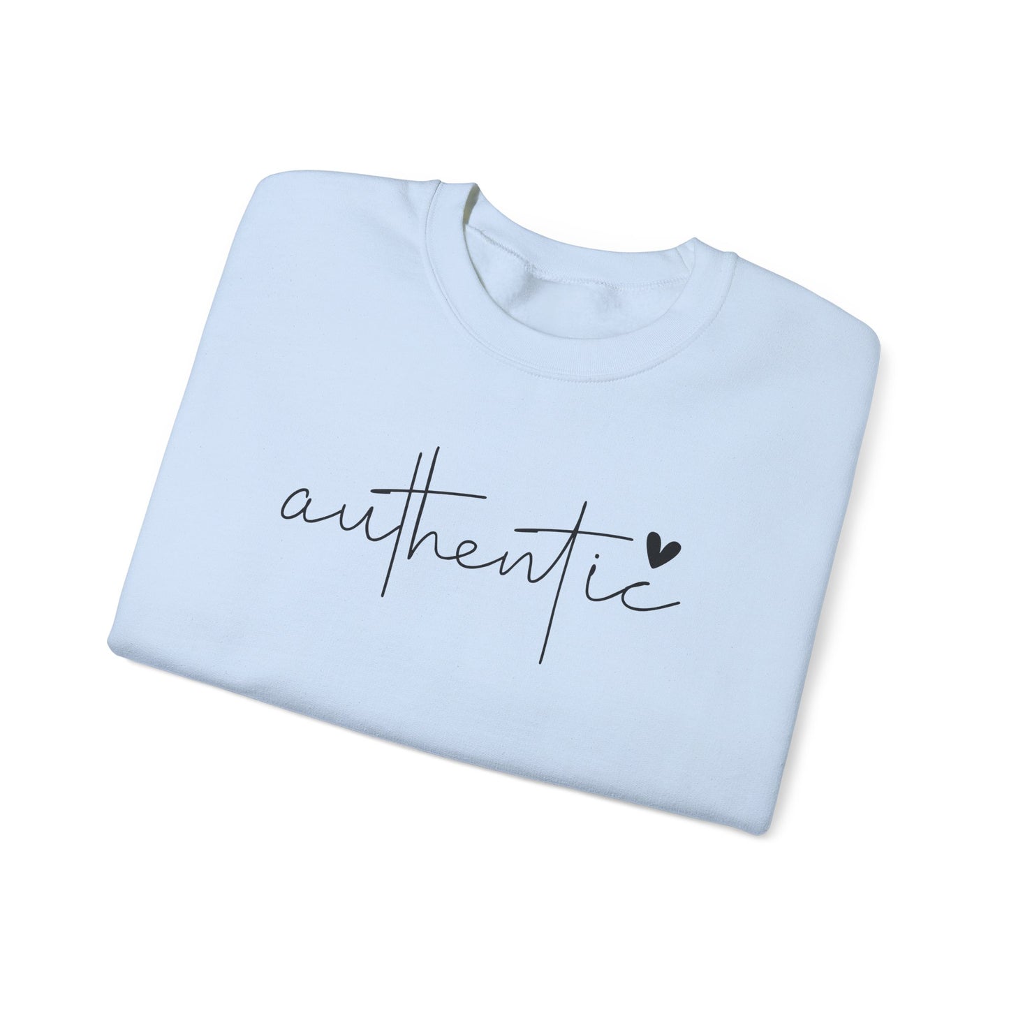 Be Authentic Inspirational Sweathshirt
