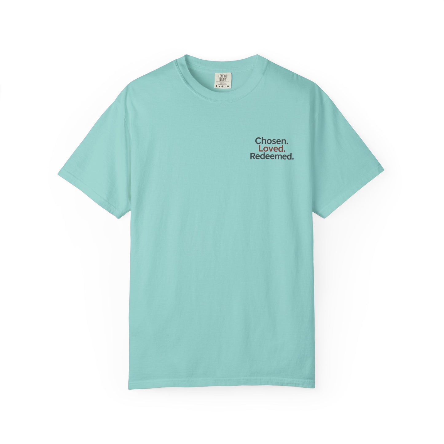 Faith-Inspired Unisex T-Shirt, Chosen Loved Redeemed Shirt