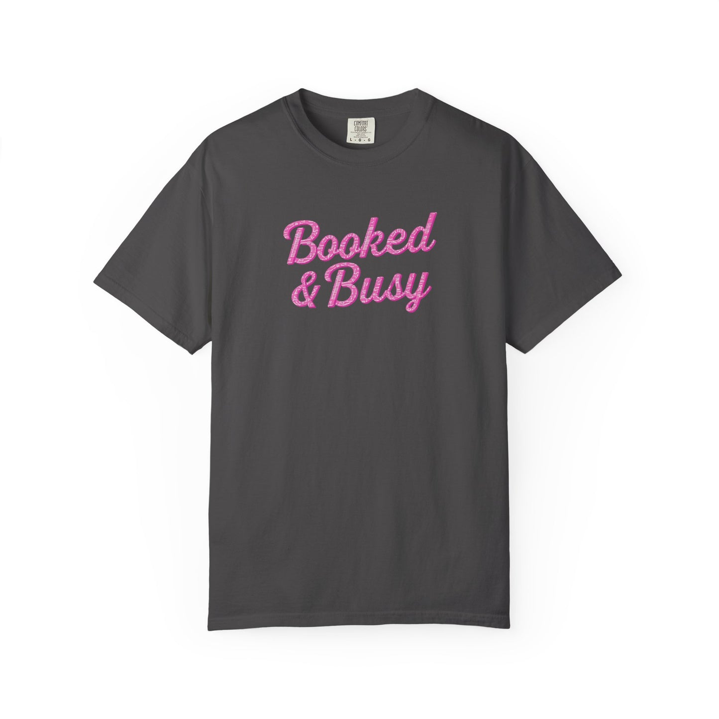 Booked & Busy Garment-Dyed T-Shirt, Entrepreneur Tee