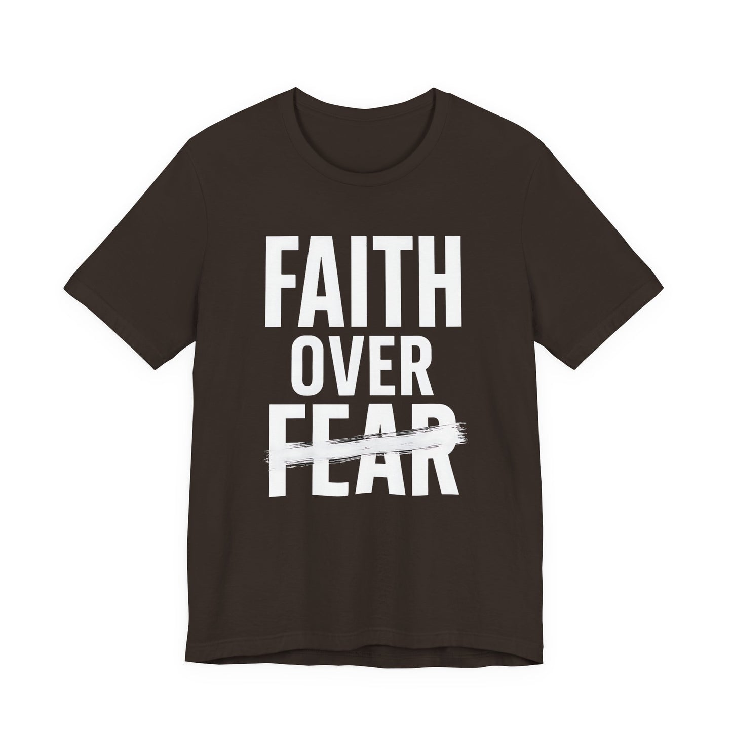 Faith Over Fear Inspirational Tee