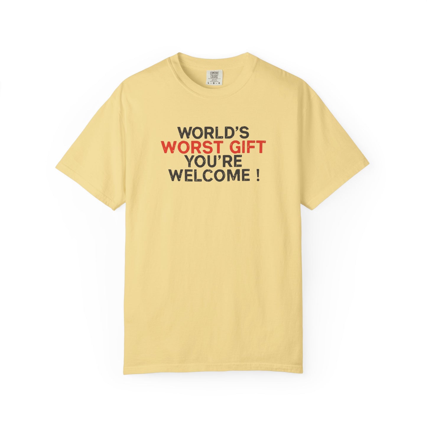 World's Worst Gift T-Shirt