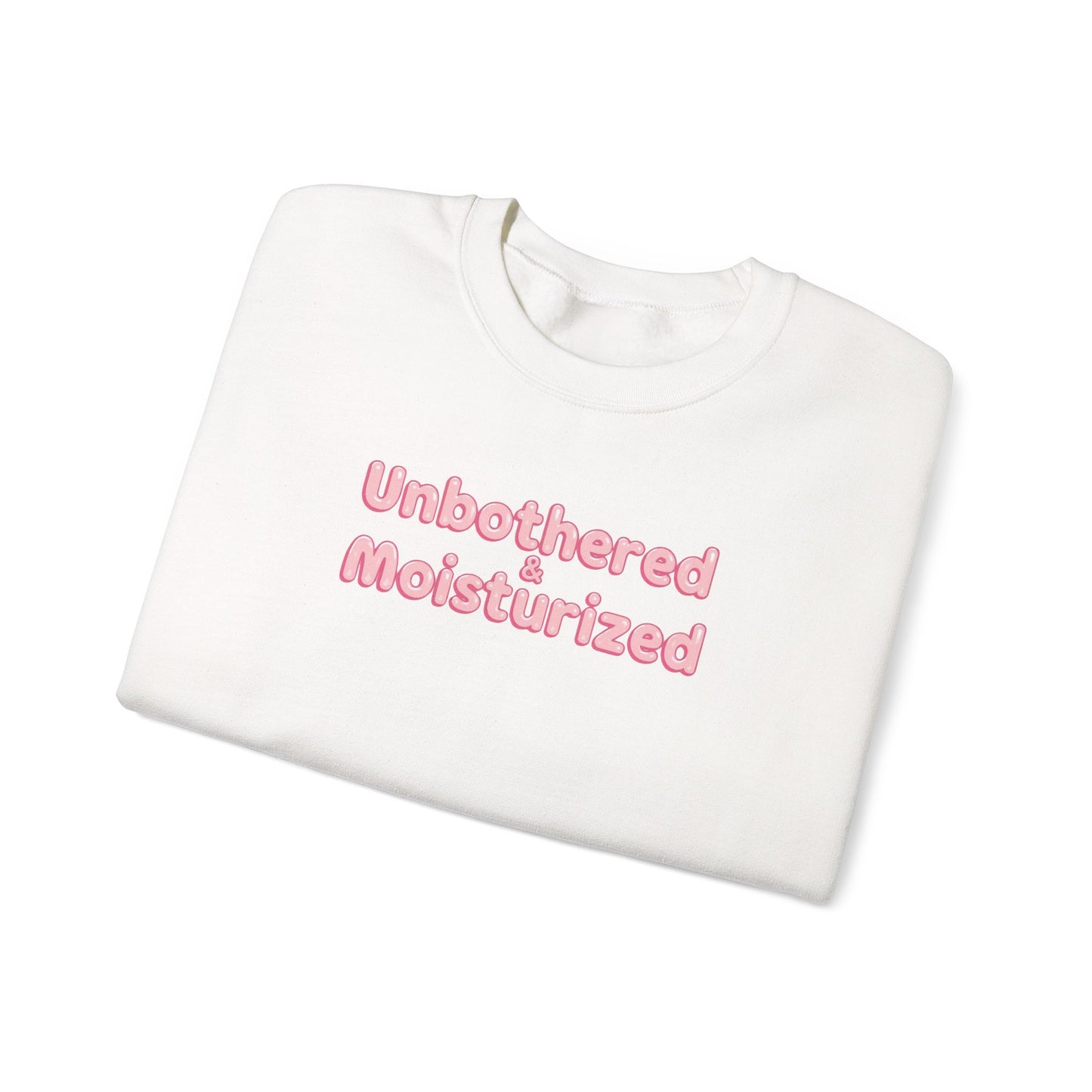 Unbothered & Moisturized Crewneck Sweatshirt