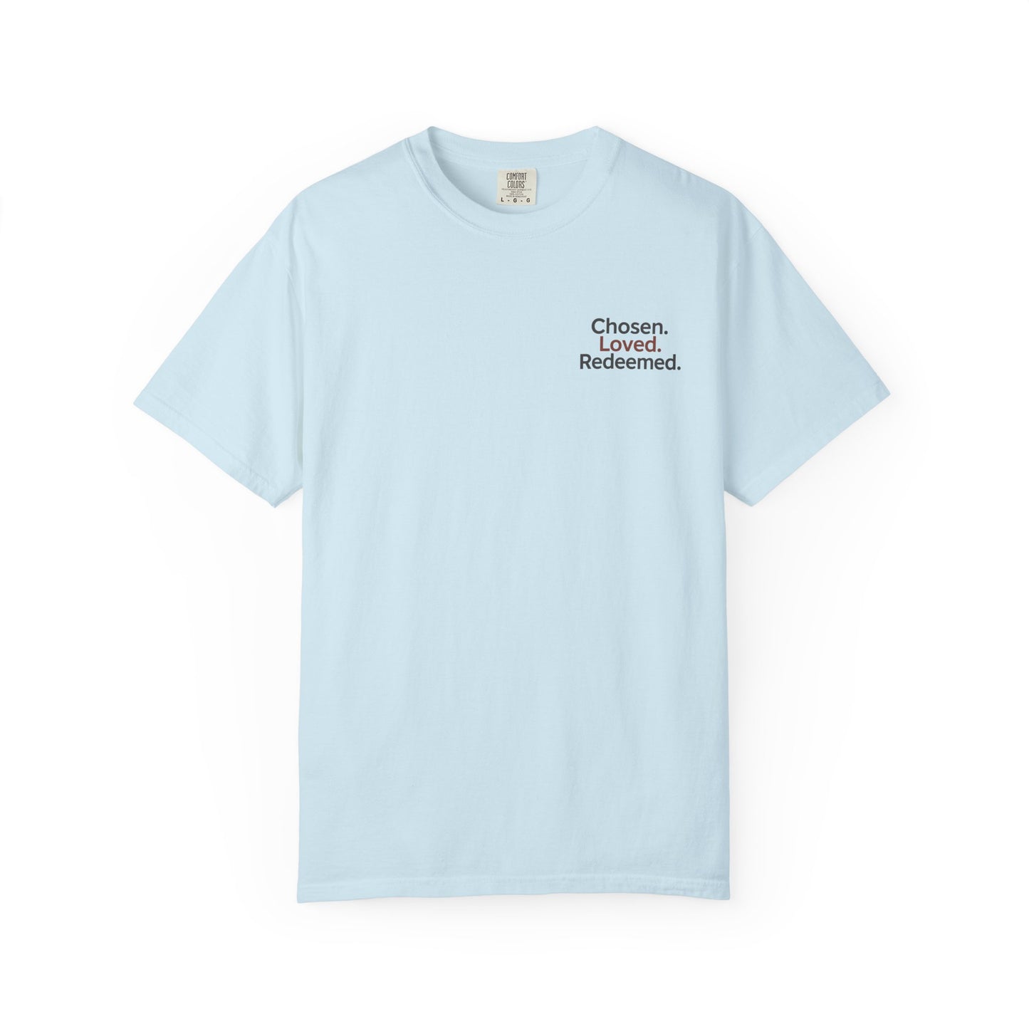 Faith-Inspired Unisex T-Shirt, Chosen Loved Redeemed Shirt