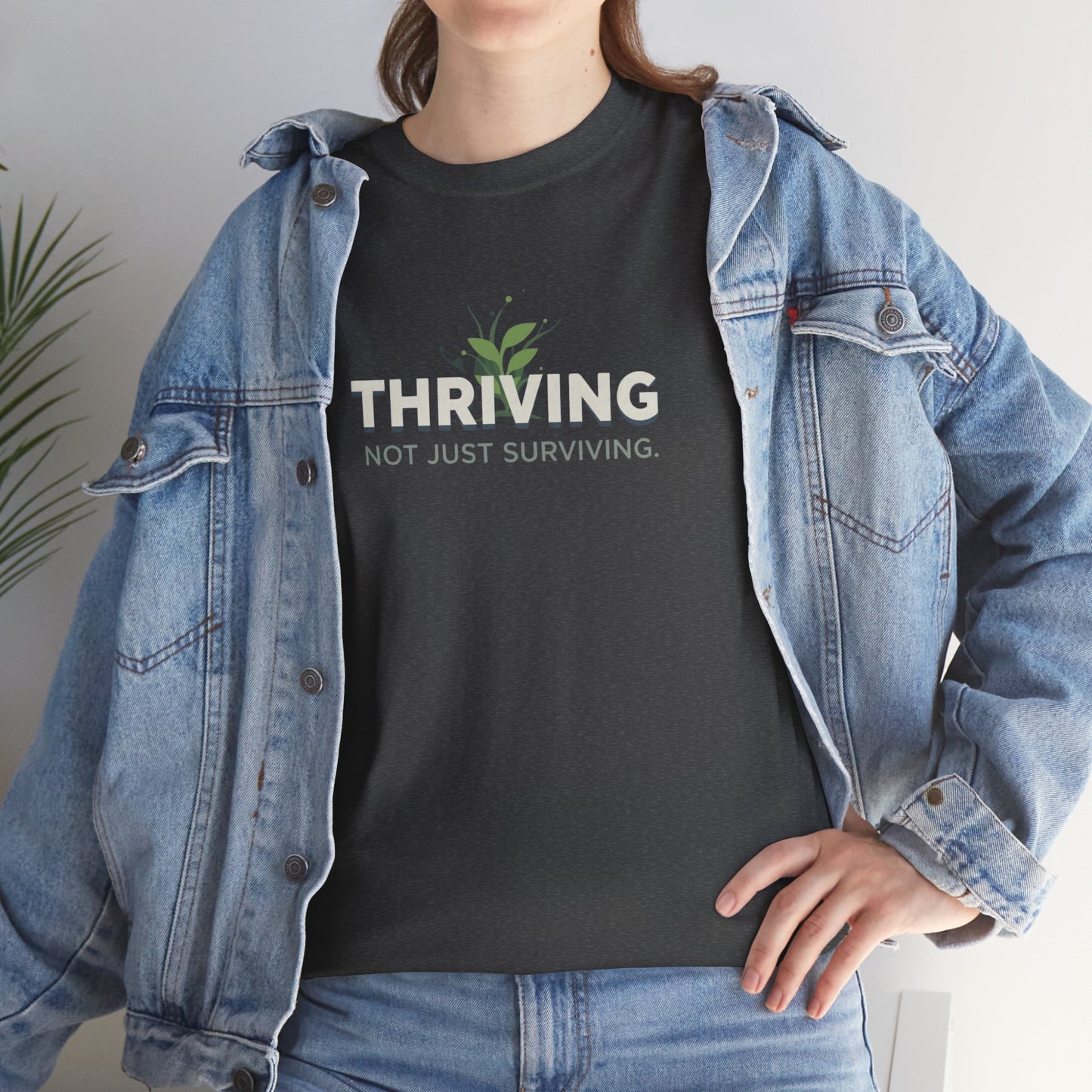 Thriving not Surviving Tee