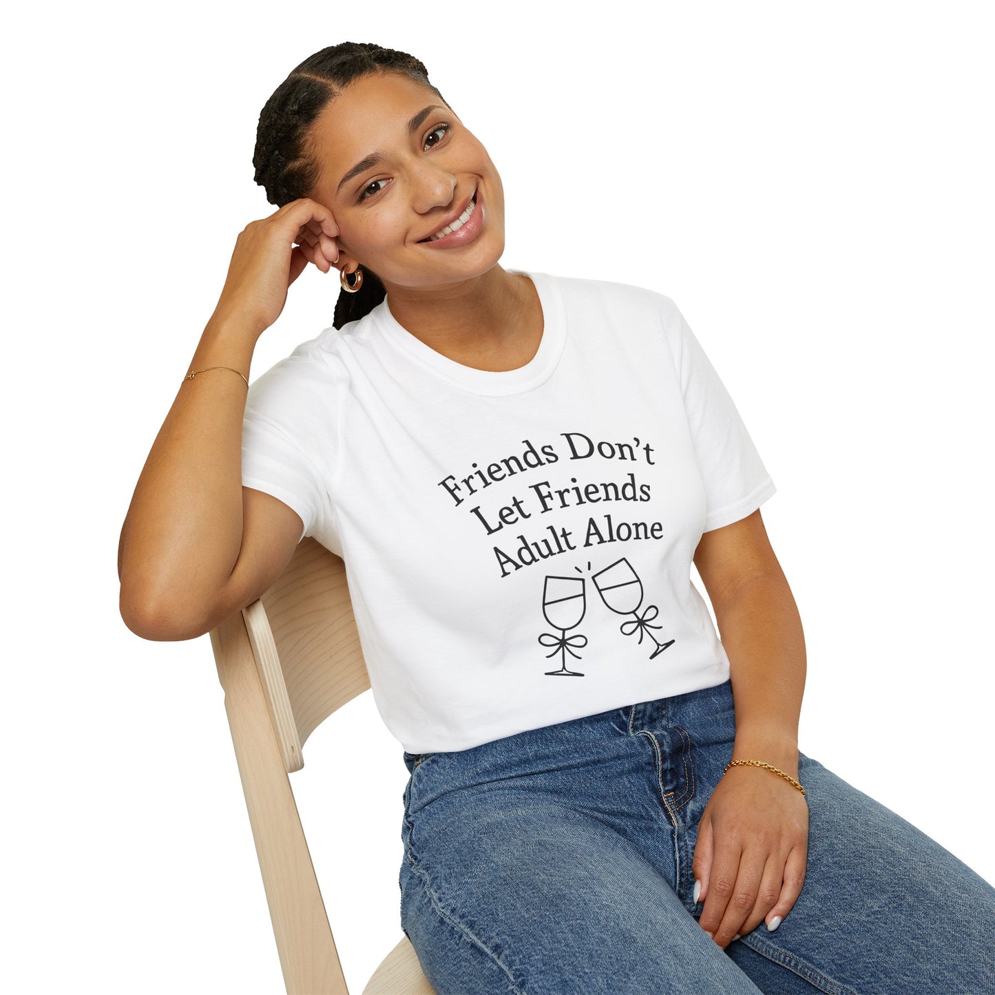 Friends Don't Let Friends Adult Alone T-Shirt