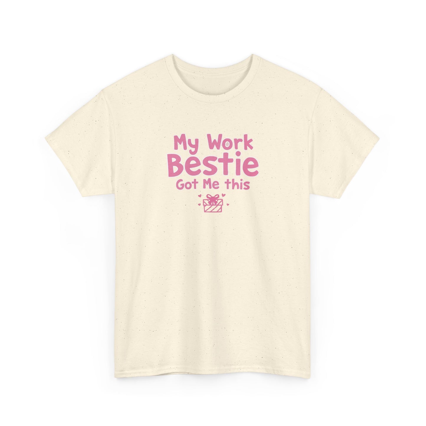 My Work Bestie Gave me This Tee, Gift for Coworkers