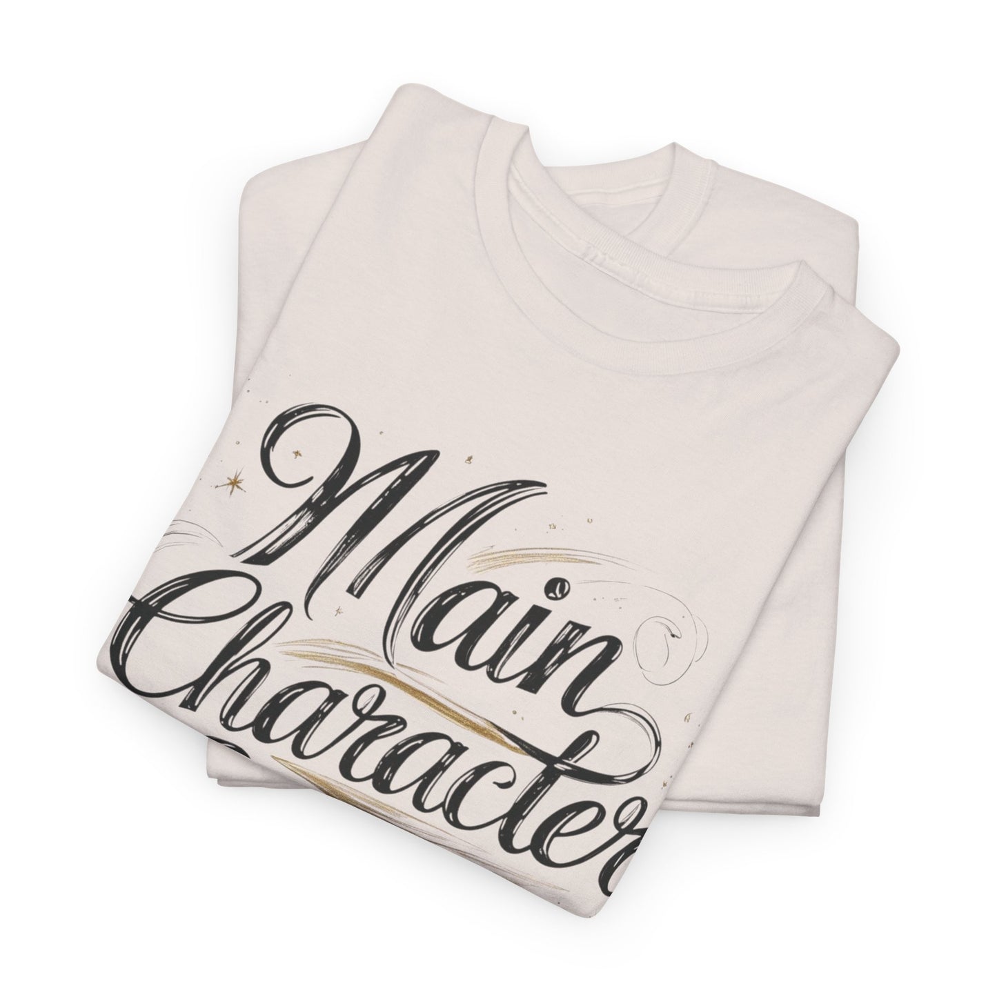 Main Character Energy Tee