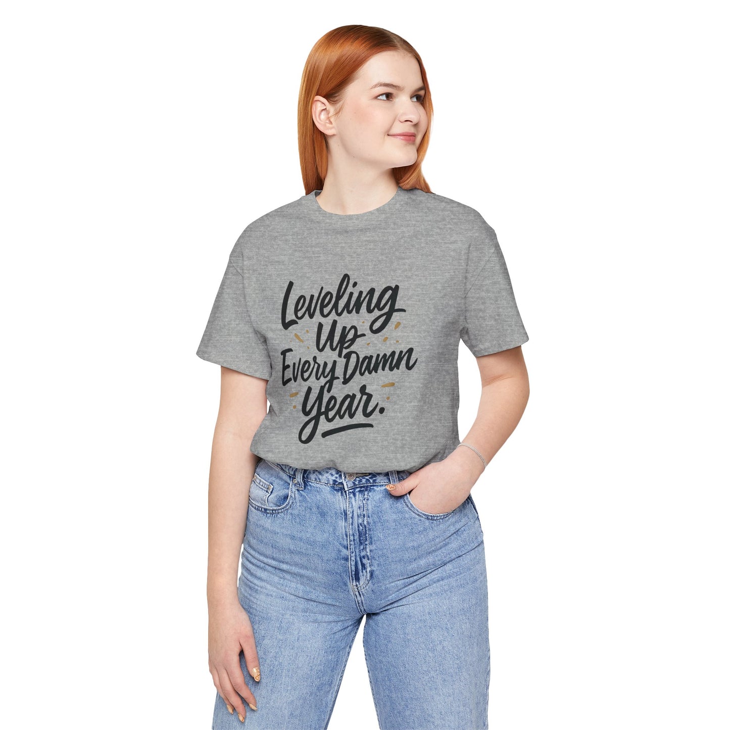 Leveling Up Every Damn Year Tee