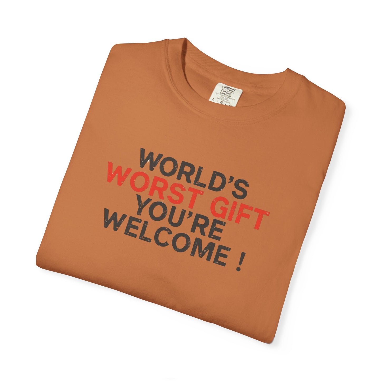 World's Worst Gift T-Shirt