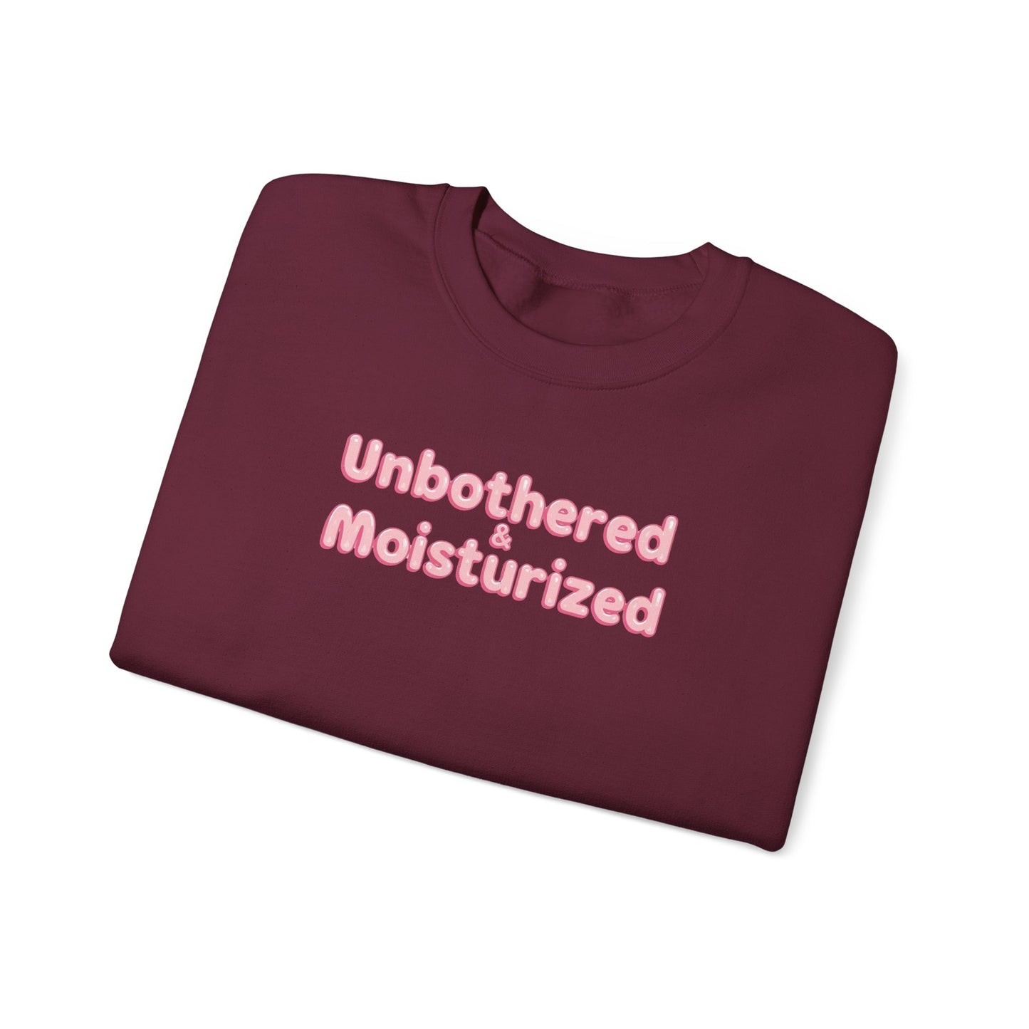 Unbothered & Moisturized Crewneck Sweatshirt