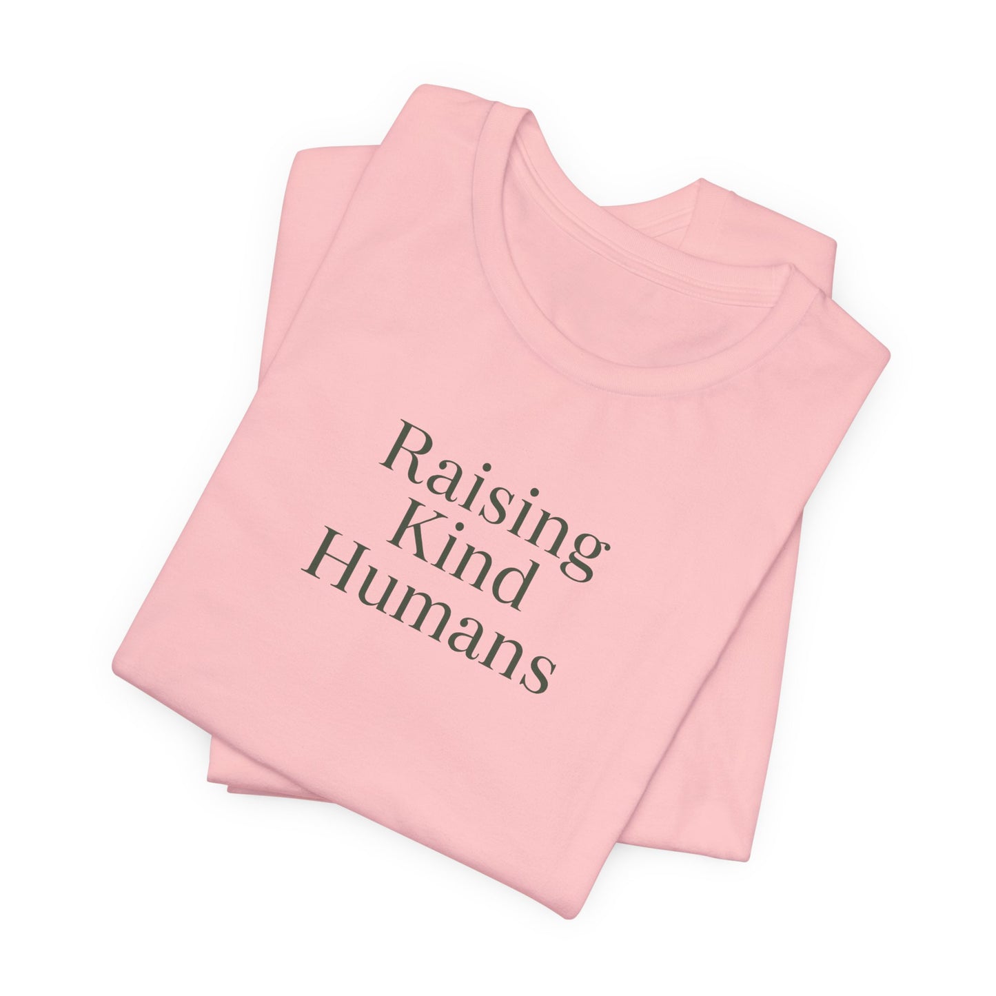 Raising Kind Humans Tee, Gift for Parents, Mom T-shirt