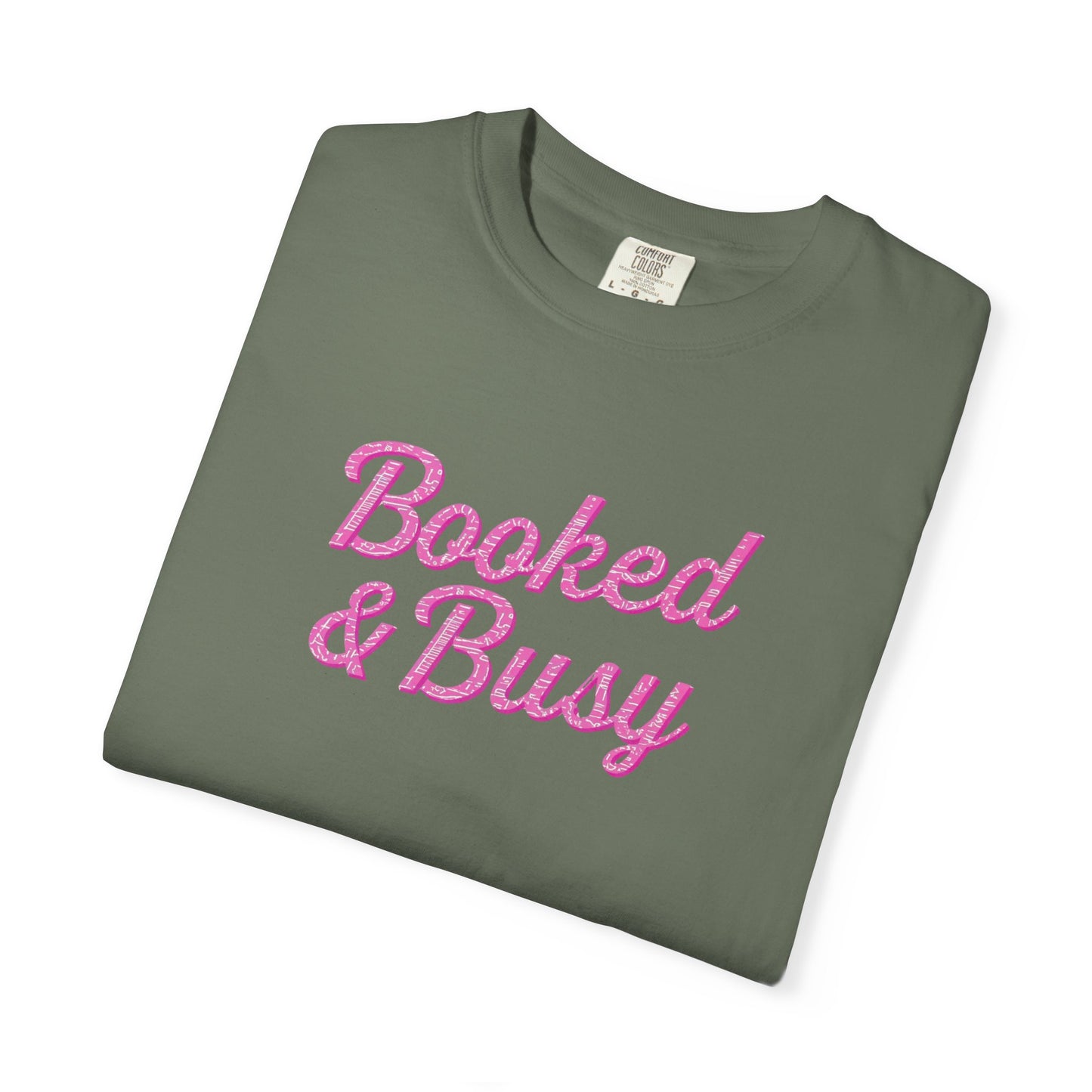 Booked & Busy Garment-Dyed T-Shirt, Entrepreneur Tee