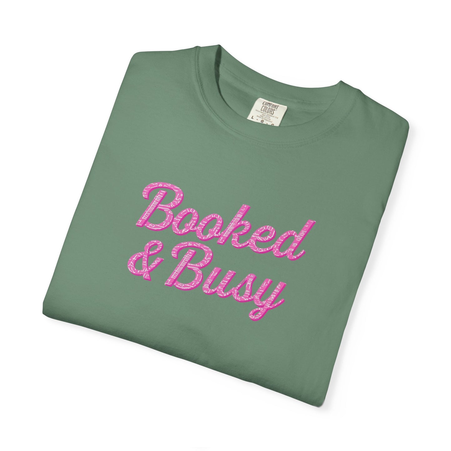 Booked & Busy Garment-Dyed T-Shirt, Entrepreneur Tee