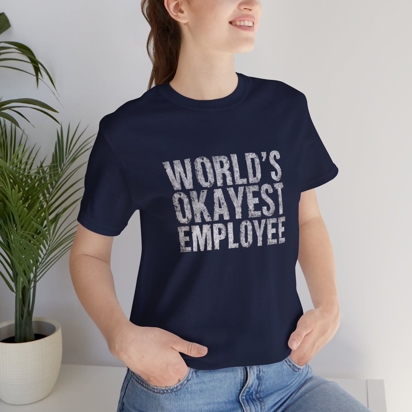 World's Okayest Employee Tee | Funny T-Shirt