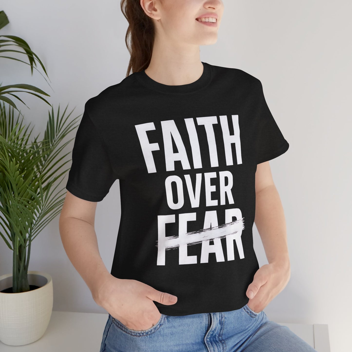 Faith Over Fear Inspirational Tee