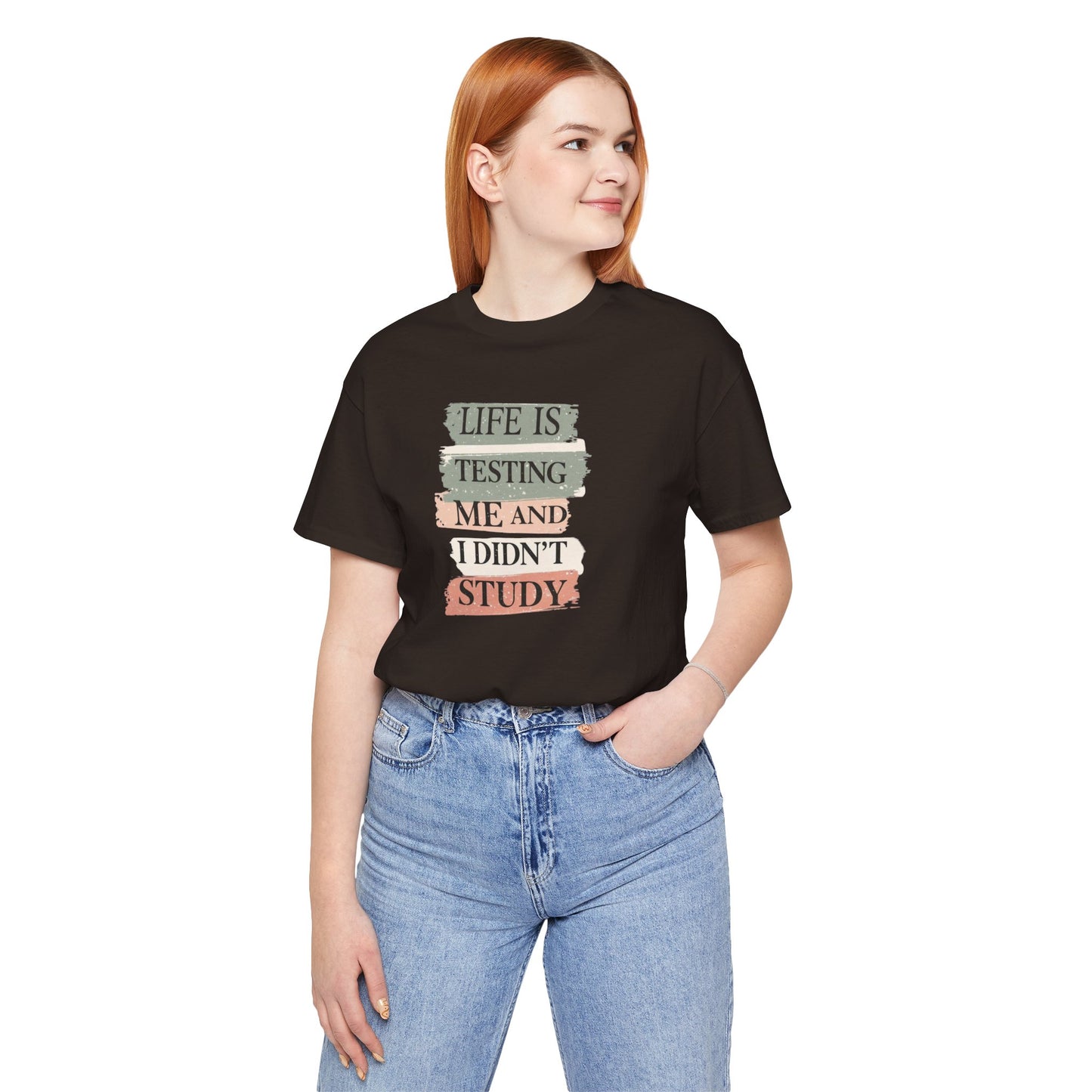 Funny Study Motivation Tee | Life is Testing Me |