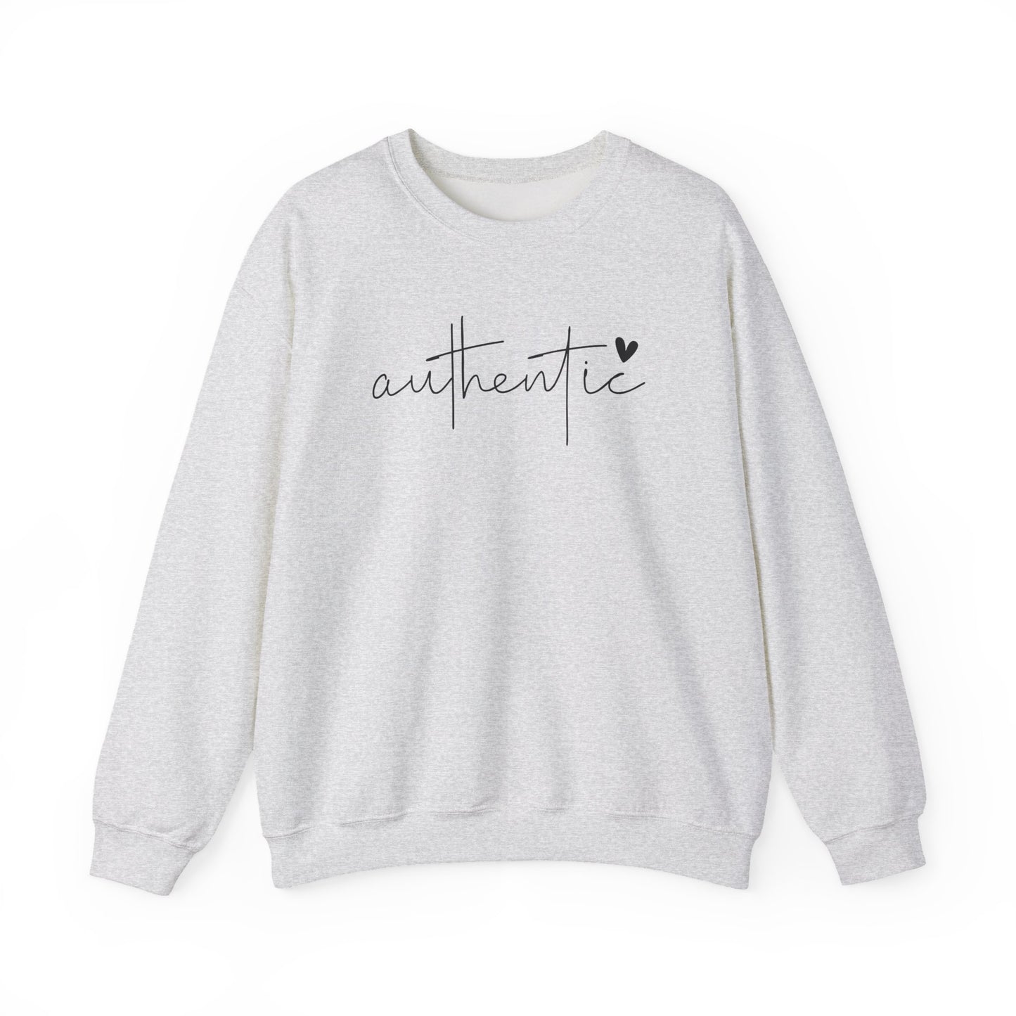Be Authentic Inspirational Sweathshirt