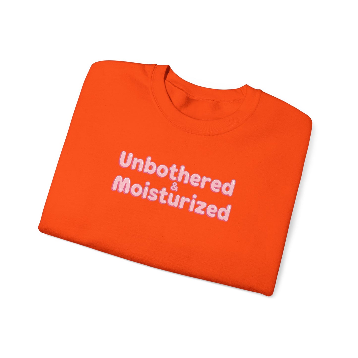 Unbothered & Moisturized Crewneck Sweatshirt