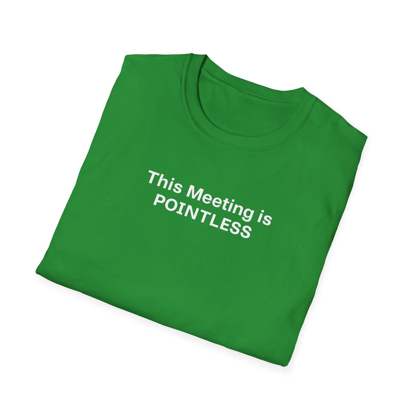 Pointless Meeting T-Shirt, Casual Gift for Coworkers