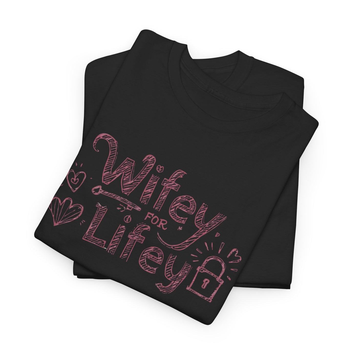 Wifey for Lifey Tee