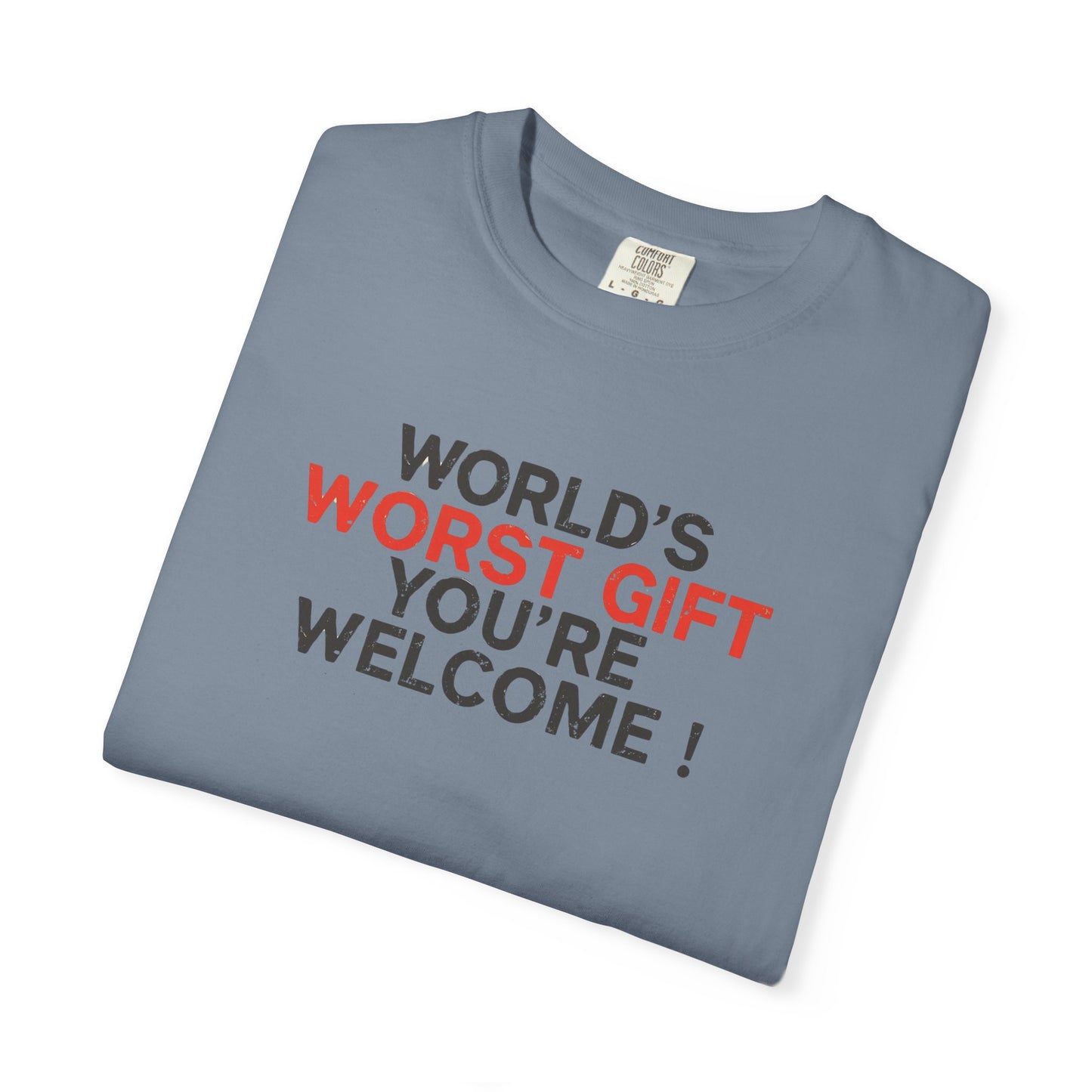 World's Worst Gift T-Shirt