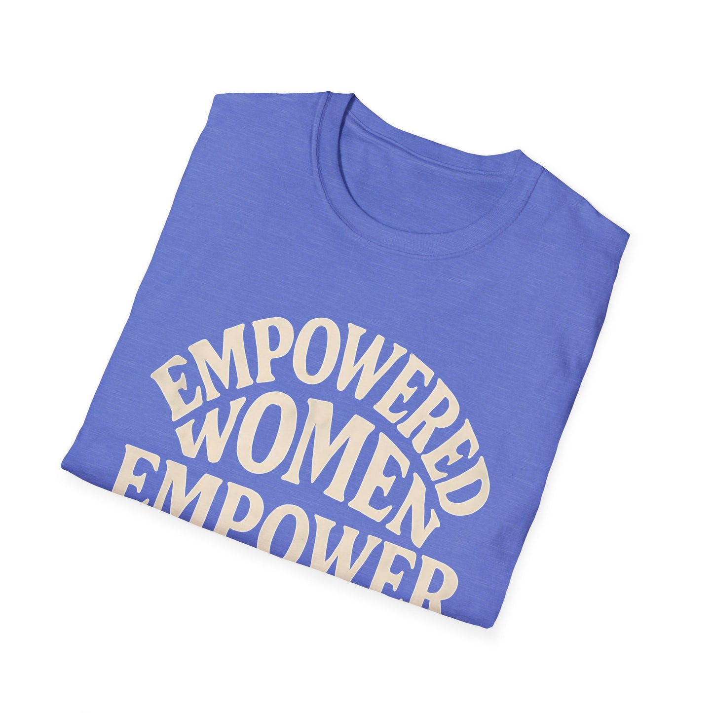 Empowered Women, Empower Women T-Shirt