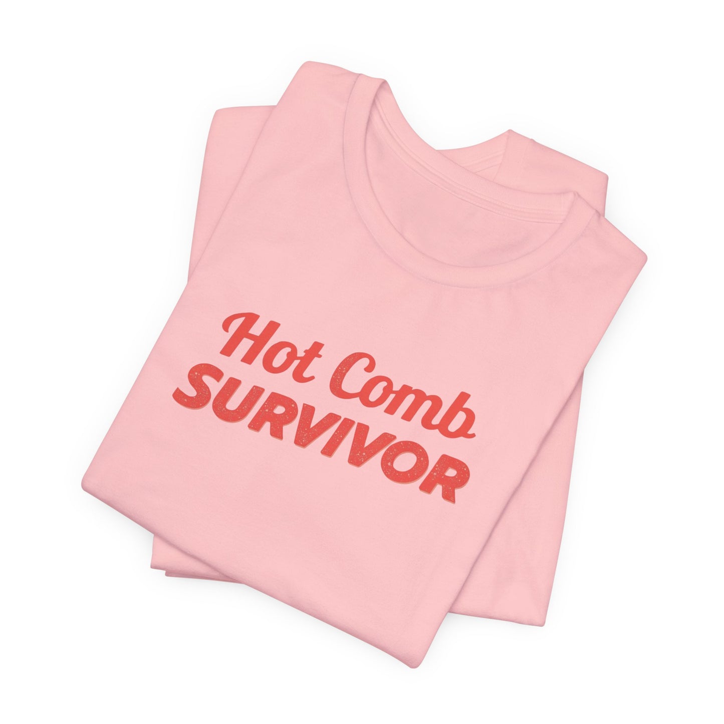 Hot Comb Survivor Tee, Hair Care Humor Gift