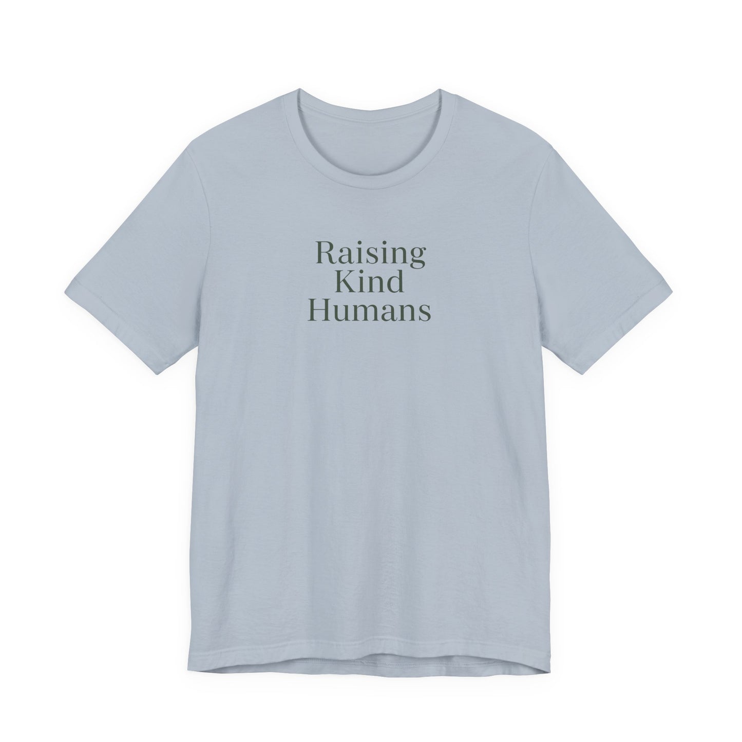 Raising Kind Humans Tee, Gift for Parents, Mom T-shirt