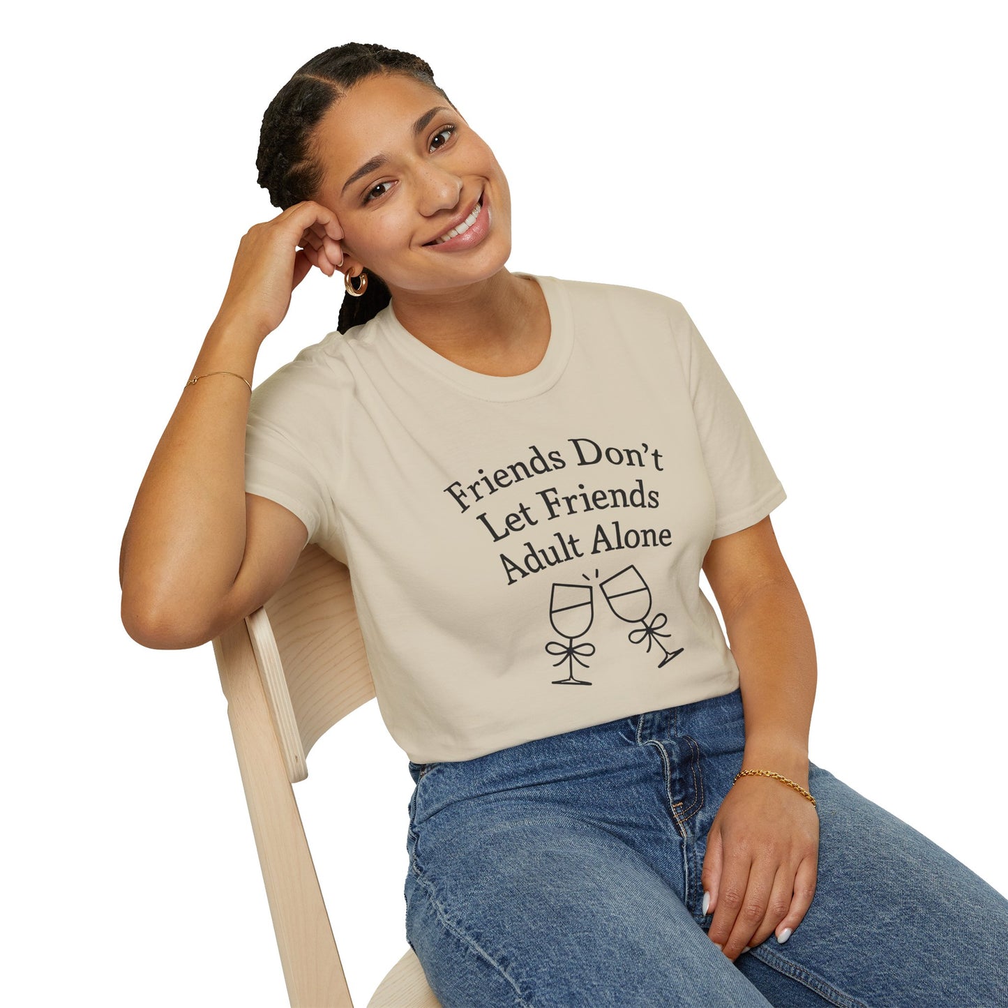 Friends Don't Let Friends Adult Alone T-Shirt