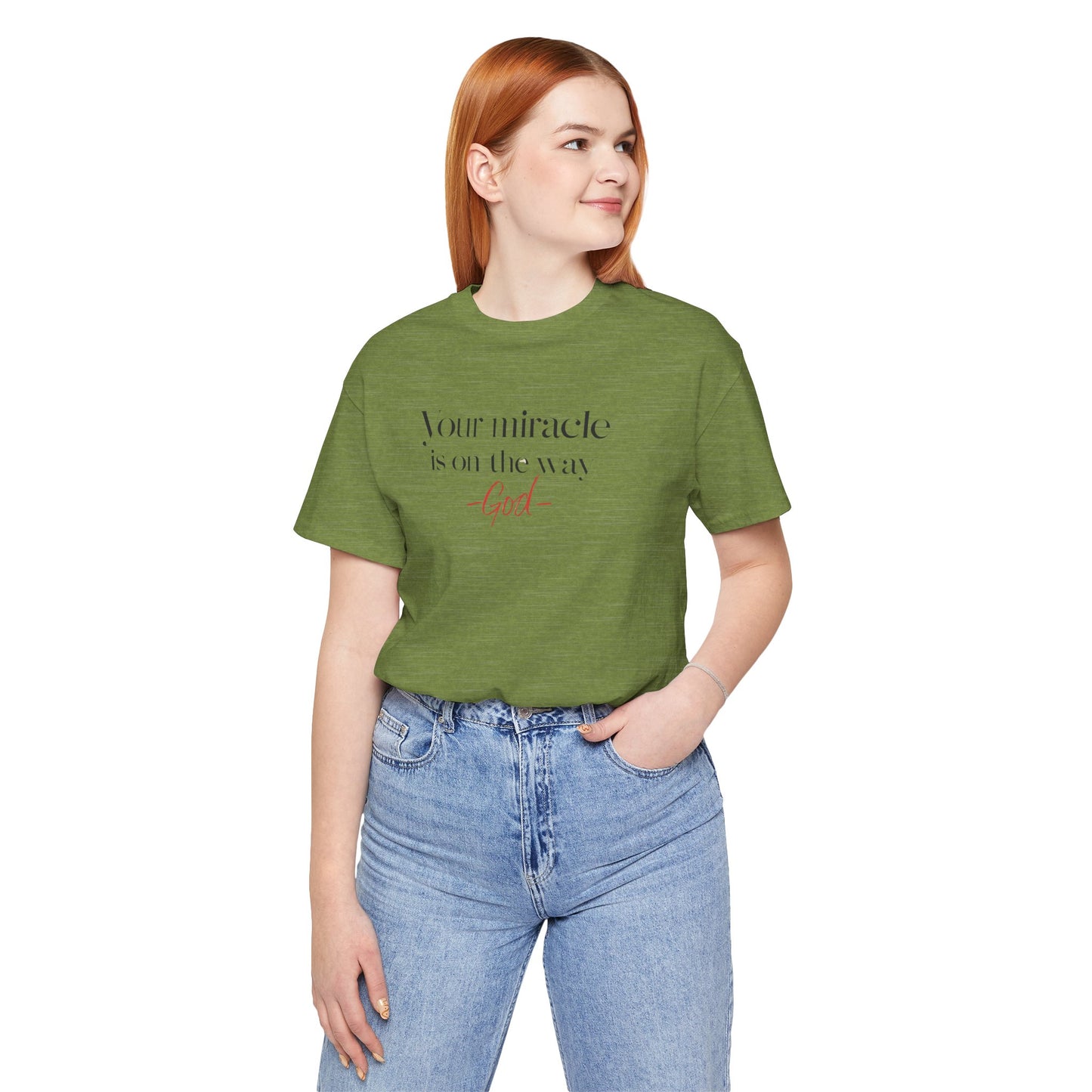 Inspirational Quote T-Shirt - Your Miracle is on the Way