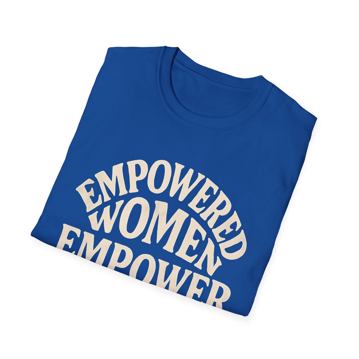 Empowered Women, Empower Women T-Shirt
