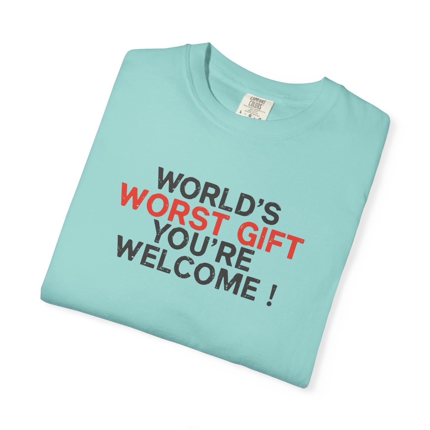 World's Worst Gift T-Shirt