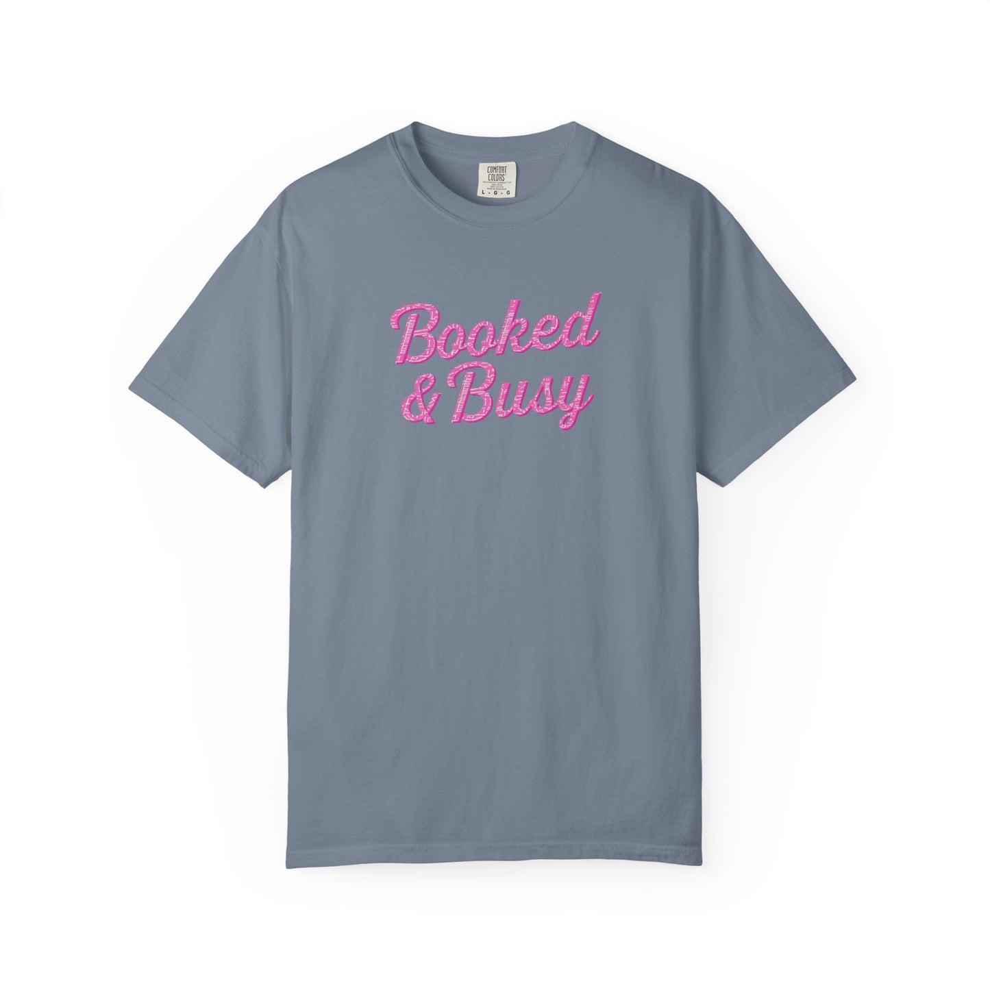Booked & Busy Garment-Dyed T-Shirt, Entrepreneur Tee