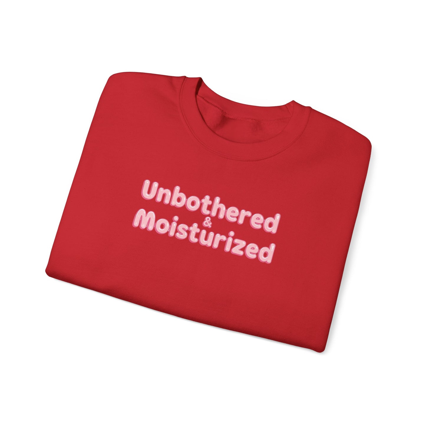 Unbothered & Moisturized Crewneck Sweatshirt