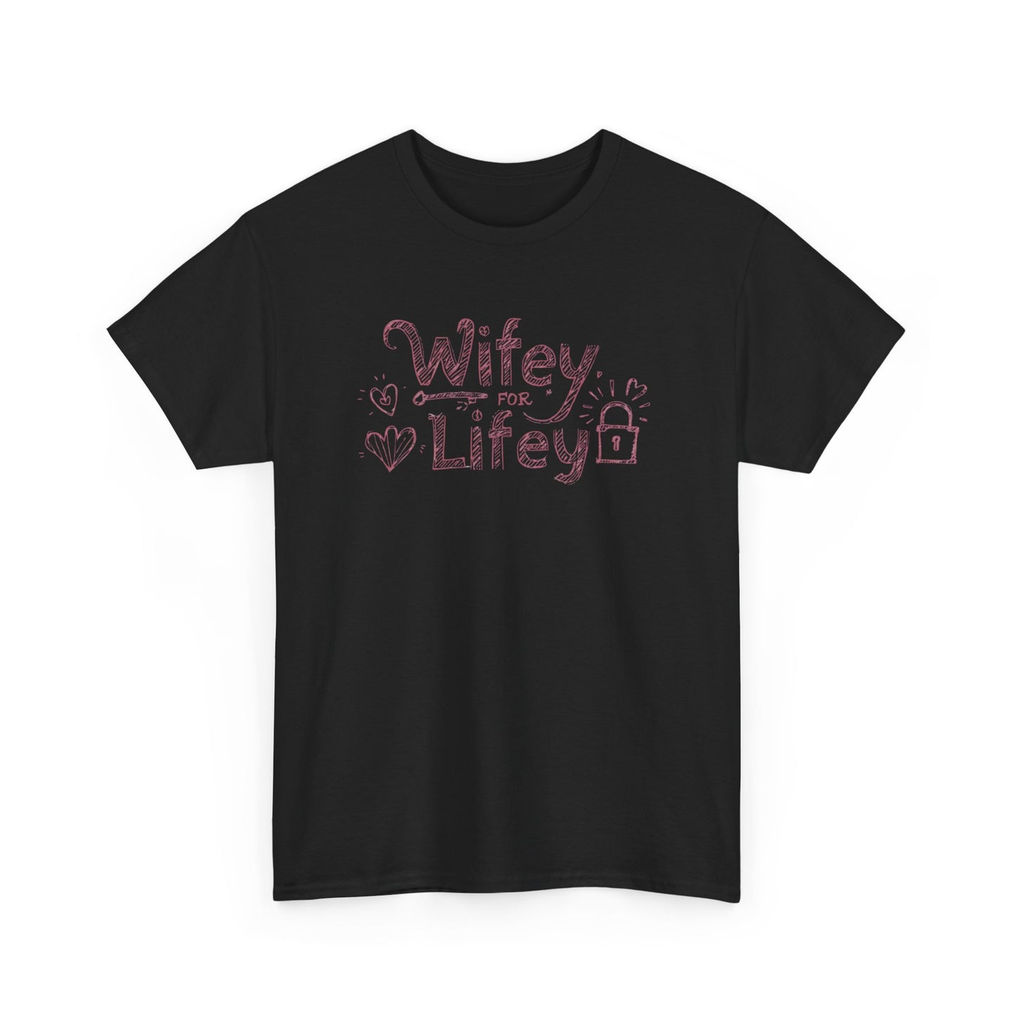 Wifey for Lifey Tee