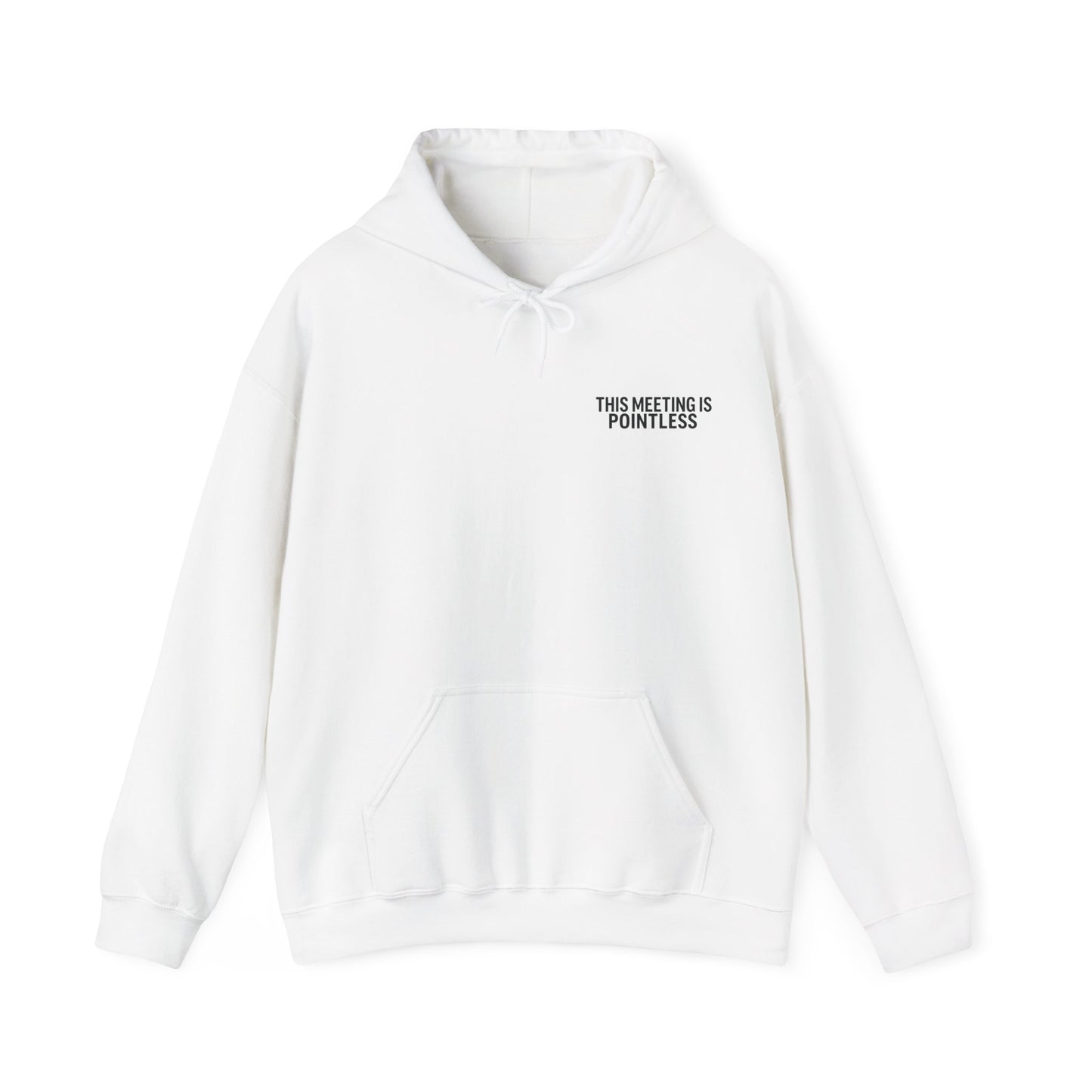 This Meeting is Pointless Hoodie, Office Jokes Hoodie