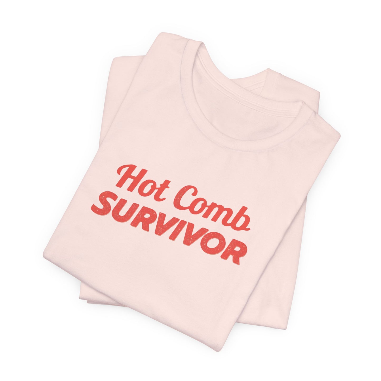 Hot Comb Survivor Tee, Hair Care Humor Gift