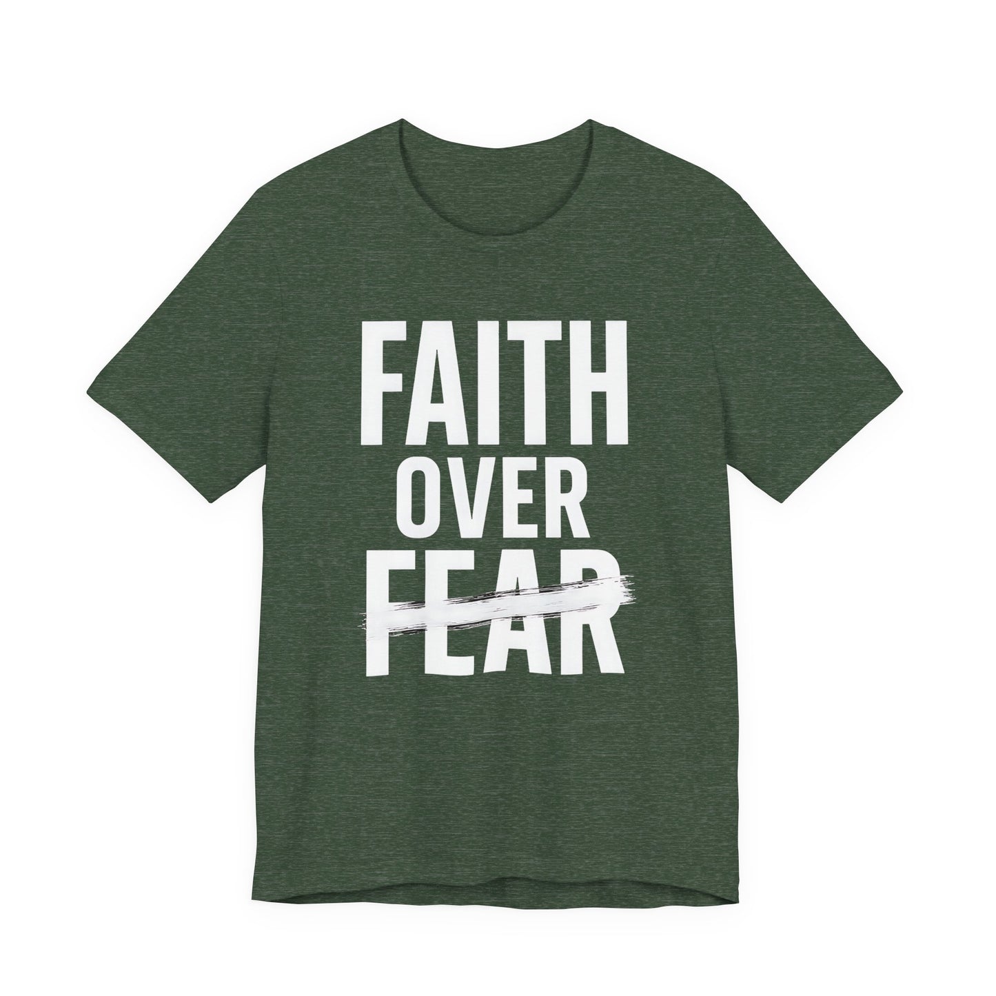 Faith Over Fear Inspirational Tee