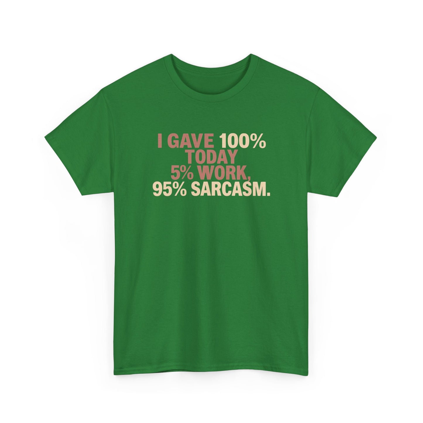 Funny Office Sarcastic Tee, Perfect Gift for Workaholics