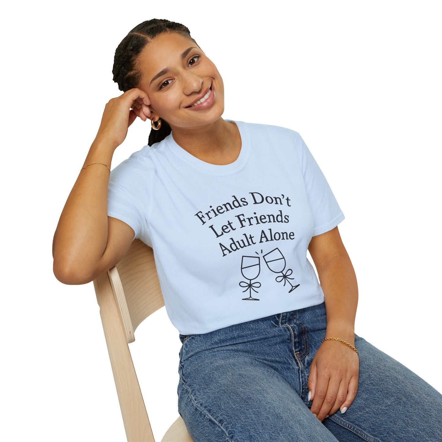 Friends Don't Let Friends Adult Alone T-Shirt
