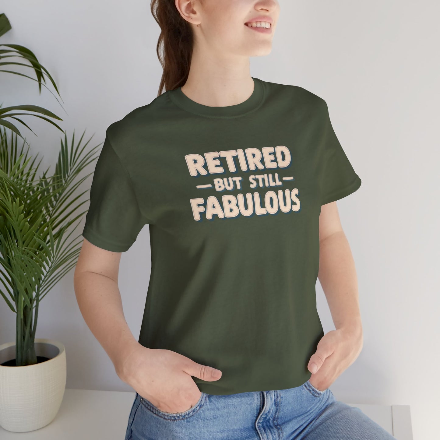 Retired but Still Fabulous Tee, Perfect Retirement Gift