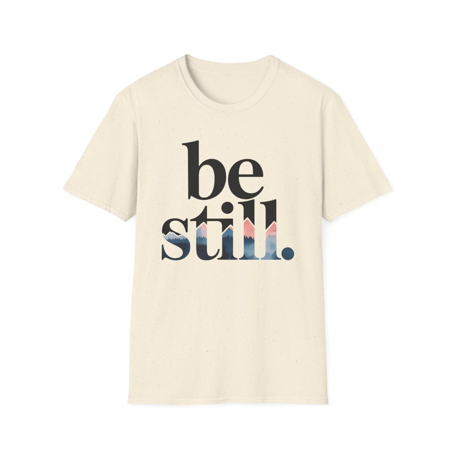 Be Still Inspirational T-Shirt