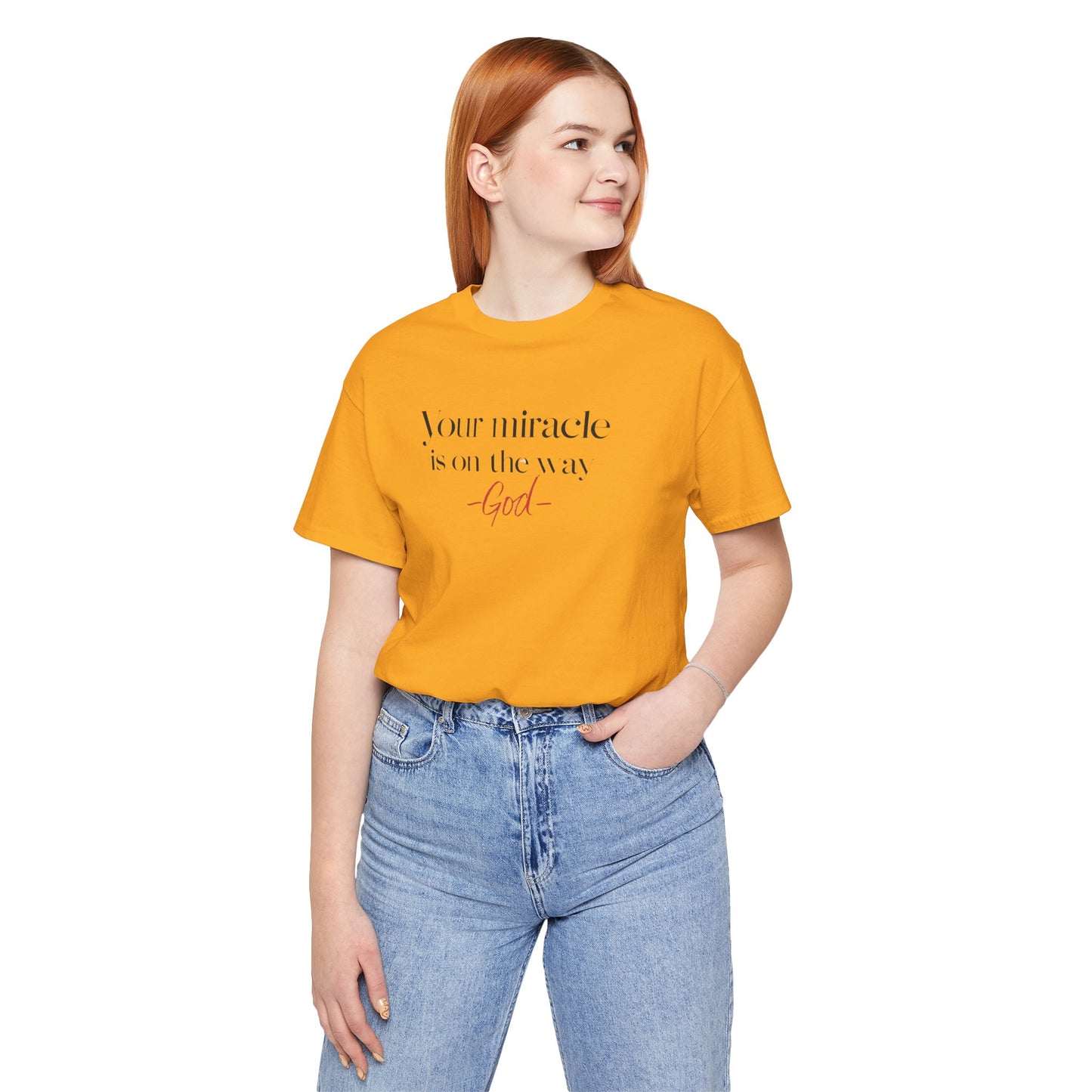 Inspirational Quote T-Shirt - Your Miracle is on the Way