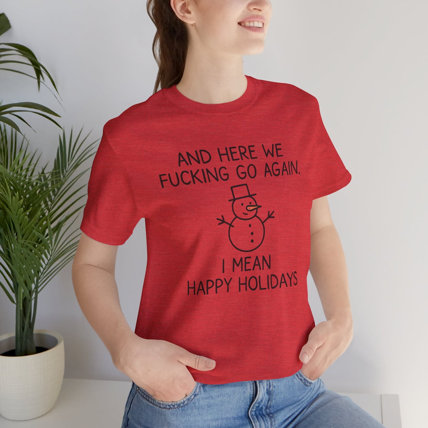 Snowman, Humorous Holiday Tee, Funny Christmas Shirt, Unisex Jersey Tee, Winter Greetings T-Shirt, Holiday Humor Gift